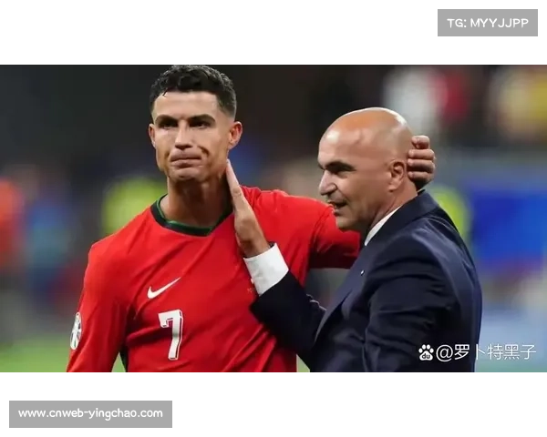 41岁C罗的坚持：葡萄牙主帅马丁内斯眼中的领袖价值与世界杯前景